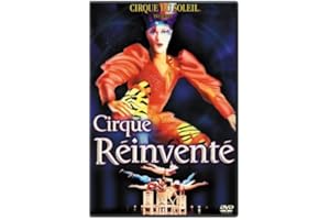 Cirque du Soleil™ : Cirque Reinvente