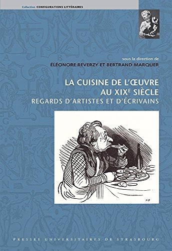 La  cuisine de l'oeuvre au XIXe siècle