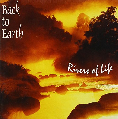 Back to Earth - Rivers Of Life - Zortam Music