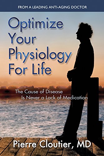 Optimize Your Physiology For Life