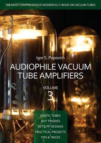 Audiophile vacuum tube amplifiers volume 3