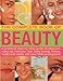 The Complete Book of Beauty: A practical step-by-step guide to skincare, make-up, haircare, diet, bo by 