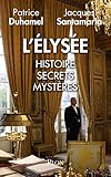 L'Elysee : Histoire, secrets, mysteres (French Edition) by