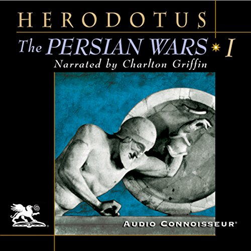 The Persian Wars, Volume 1 by Herodotus