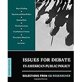 Issues for Debate in American Public Policy; Selections from CQ Researcher 18th