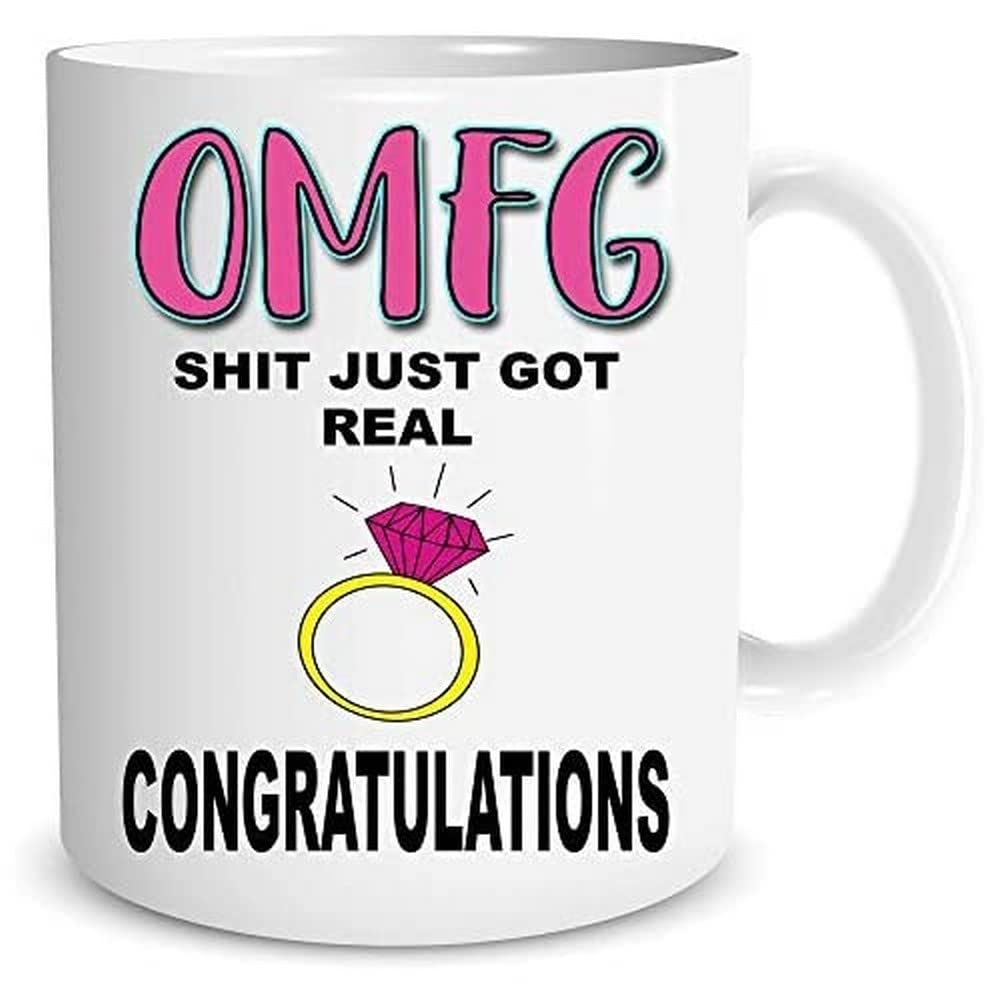 Engagement Gift OMFG Shit Just Got Real Congratulations Bestie Engagement Gift Friend Engaged Mug Engaged Newly Engaged Congrats WSDMUG1434