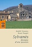 Sylvanès, histoire d'une passion by