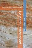 Le petit Lenormand: + de 1.347 associations 2 cartes (French Edition) by Phil de Mont K'i