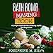 Bath Bomb Making Book by 