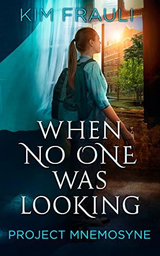Project Mnemosyne (When No One Was Looking Book 1)
