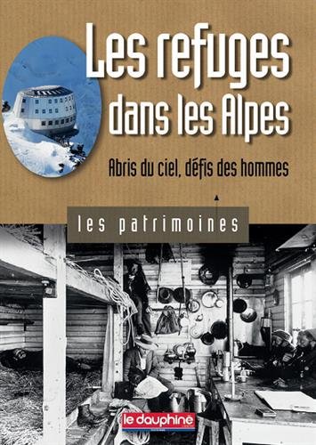 Les  refuges dans les Alpes
