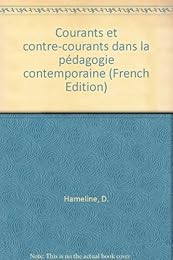 Courants et contre-courants dans la pédagogie contemporaine