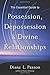 The Essential Guide to Possession, Depossession, and Divine Relationships by Diana L. Paxson