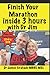 Finish Your Marathon inside 3 hours with Dr Jim (A Dr's Sport & Lifestyle Guide Book) by