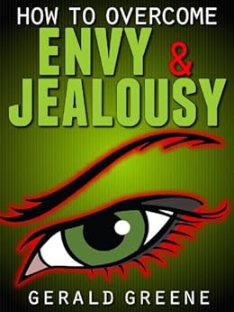control how jealousy edition Overcome by  Kindle and Envy How  to Jealousy