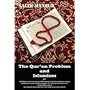 The Qur'an Problem and Islamism: Reflections of a Dissident Muslim