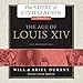 The Age of Louis XIV (The Story of Civilization, 8)