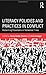 Literacy Policies and Practices in Conflict: Reclaiming Classrooms in Networked Times