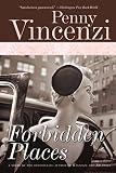 Forbidden Places: A Novel by Penny Vincenzi