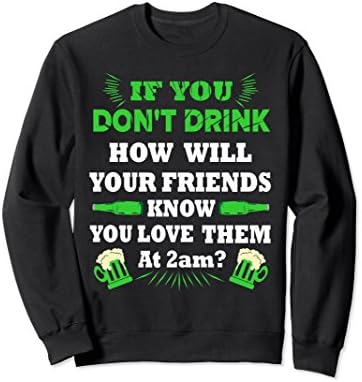 Unisex If You Don't Drink sweatshirt Small Black