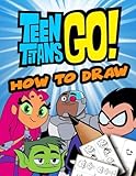 How to draw Teen Titans Go!: (step by step drawing lessons for kids) How to draw Teen Titans Go!: (step by step drawing lessons for kids)