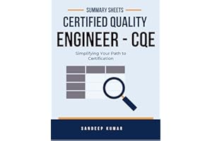 Certified Quality Engineer (CQE): Summary Sheets: Simplifying Your Path to Certification
