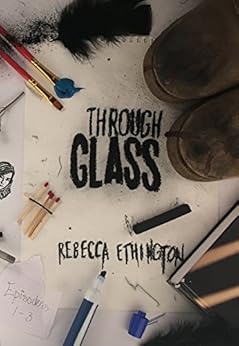 Through Glass by [Ethington, Rebecca]