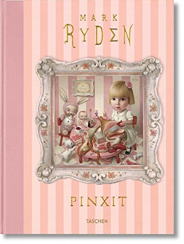 Mark Ryden: PinxitMark Ryden