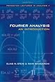 Fourier Analysis: An Introduction (Princeton Lectures in Analysis)