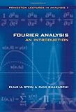 Fourier Analysis: An Introduction (Princeton Lectures in Analysis) cover
