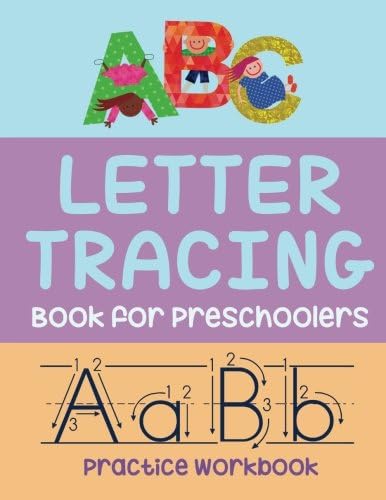 Letter Tracing. Book For Preschoolers - Practice Workbook: Tracing Alphabet Books for Kids, Writing Workbook, Ages 3 + Paperback – 28 Mar 2018
