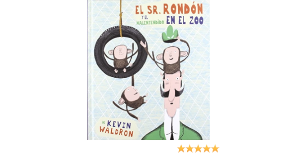 El Sr. Rondón y El Malentendido en El Zoo (Cuentos ...