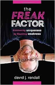 Amazon Com The Freak Factor Discovering Uniqueness By