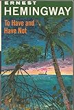 Paperback To Have and Have Not (The Scribner Library, 1962) Book
