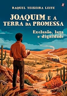 Livro Joaquim e a Terra da Promessa: exclusão, luta e dignidade