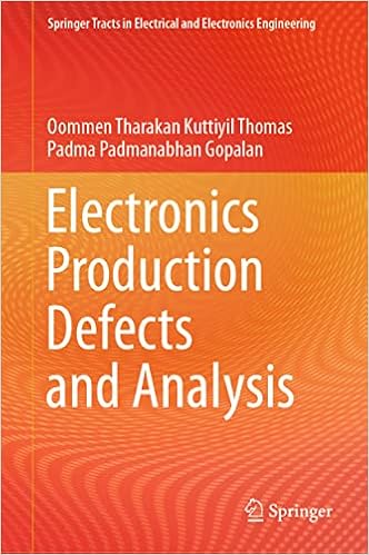 Electronics Production Defects and Analysis (Springer Tracts in Electrical and Electronics Engineering)