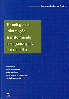 Livro Tecnologia da informação transformando as organizações e o trabalho