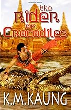The Rider of Crocodiles: Based on a True Story (Short Stories & Novellas) (Volume 3)