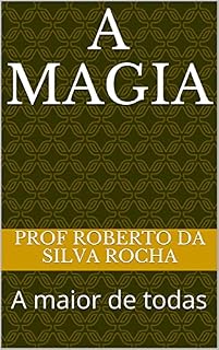 Livro A Magia Prêmio Kindle: A maior de todas