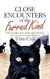 Close Encounters of the Furred Kind by Tom Cox
