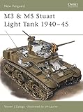 M3 & M5 Stuart Light Tank 1940-45 (New Vanguard) by Steven J. Zaloga, Jim Laurier