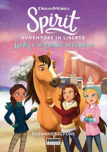 Amazon It Lucky E La Grande Avventura Spirit Avventure In Liberta Selfors Suzanne Nalini Maura Libri