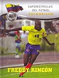 Image de Freddy Rincon (Superestrellas del futbol: Colombiano / Superstars of Soccer: Colombia) (Spanish Edition)