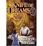 [ Knife of Dreams (Wheel of Time (Tor Hardcover) #11) [ KNIFE OF DREAMS (WHEEL OF TIME (TOR HARDCOVER) #11) ] By Jordan, Robert ( Author )Oct-11-2005 Hardcover By Jordan, Robert ( Author ) Hardcover 2
