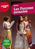 Les femmes savantes : Suivi d'une anthologie sur la condition des femmes by 