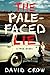 The Pale-Faced Lie: A True Story by David Crow