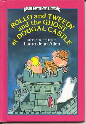 Rollo and Tweedy and the Ghost at Dougal Castle: Story and Pictures (An I Can Read Book)