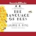 The Language of Bees: A Novel of Suspense Featuring Mary Russell and Sherlock Holmes by 