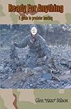 Ready For Anything: A guide to predator hunting