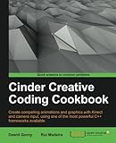 Cinder Creative Coding Cookbook